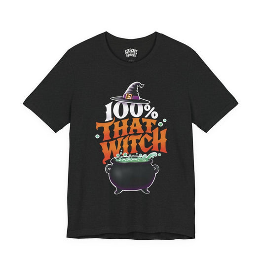 100% That Witch Shirt