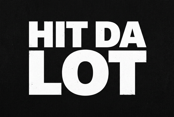 HIT DA LOT - Stacked